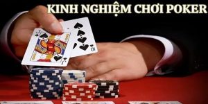 Kinh nghiệm chơi Poker