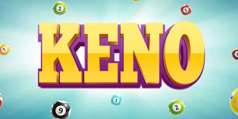 Tham gia cược Keno đơn giản, tỷ lệ thưởng khủng